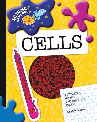 Super cool science experiments. Cells /
