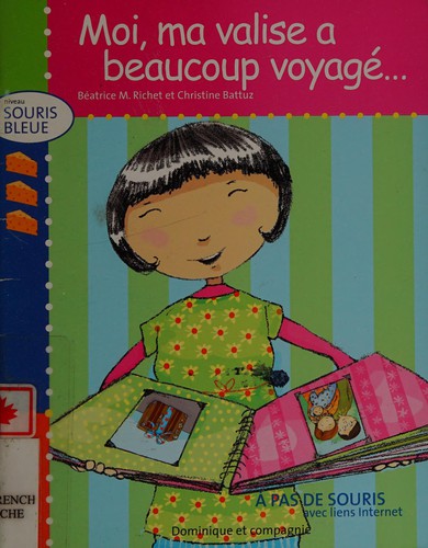 Moi, ma valise a beaucoup voyagé--