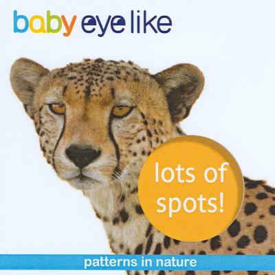 Lots of spots : patterns in the natural world.