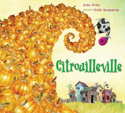 Citrouilleville : rien n'est mieux ni pire que des citrouilles