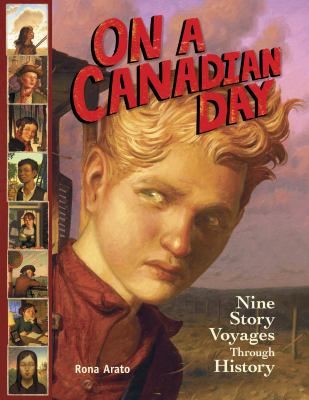 On a Canadian day : nine story voyages through history