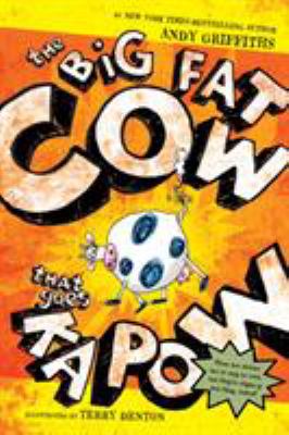 The big fat cow that goes kapow