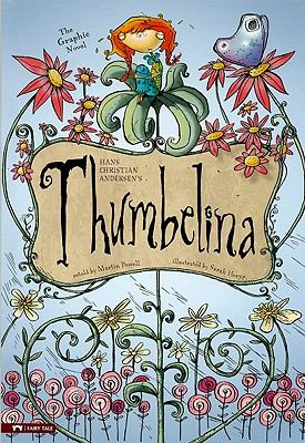 Hans Christian Andersen's Thumbelina : the graphic novel