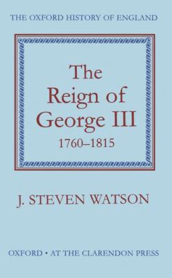 The reign of George III, 1760-1815