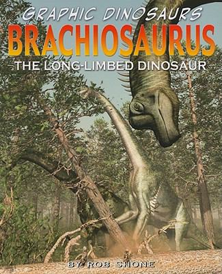 Brachiosaurus : the long-limbed dinosaur