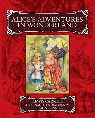 Alice's adventures in Wonderland and Through the looking glass