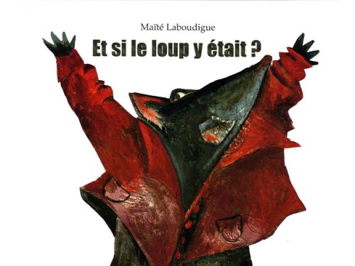 Et si le loup y était?