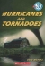 Hurricanes and tornadoes