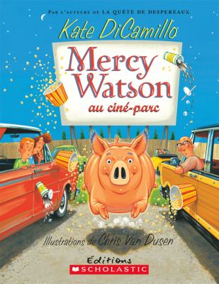 Mercy Watson au ciné-parc