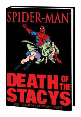 Spider-Man : death of the Stacys