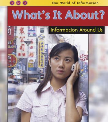 What's it about? : information around us