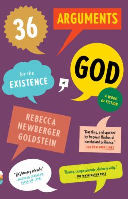 36 arguments for the existence of God : a work of fiction