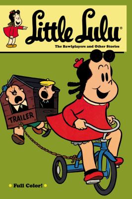 Little Lulu. The bawlplayers and other stories /