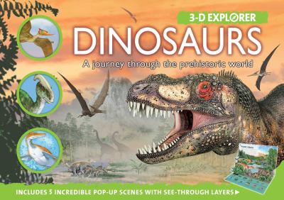 Dinosaurs : a journey through the prehistoric world