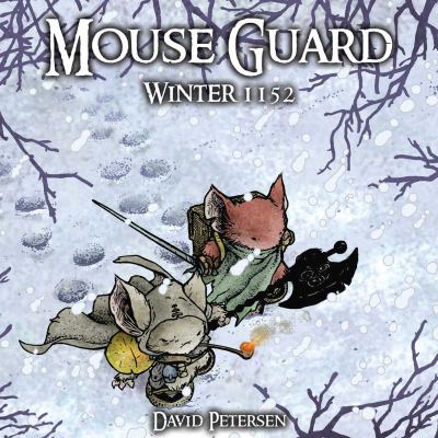 Mouse Guard : winter 1152