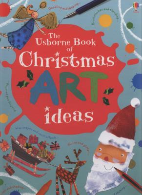 The Usborne book of Christmas art ideas