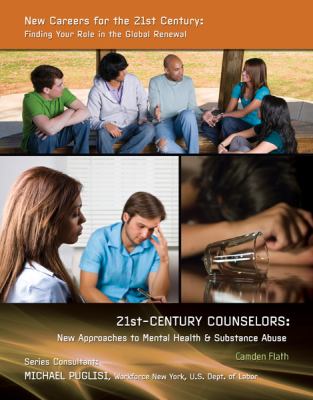 21st-century counselors : new approaches to mental health & substance abuse