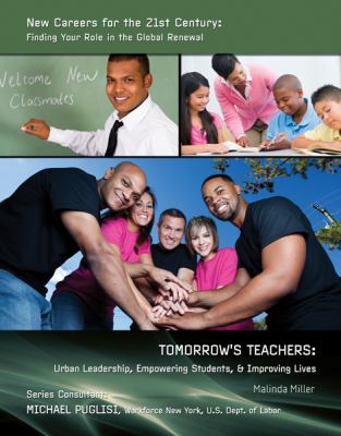 Tomorrow's teachers : urban leadership, empowering students & improving lives