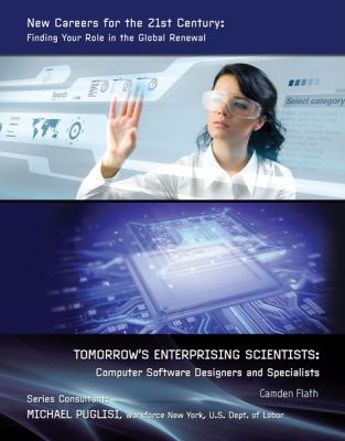 Tomorrow's enterprising scientists : computer software designers and specialists