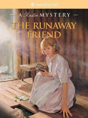 The runaway friend : a Kirsten mystery