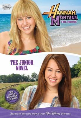 Hannah Montana, the movie : the junior novel