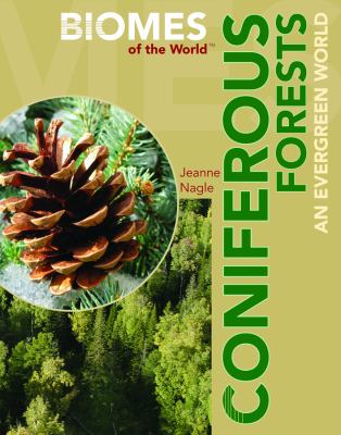 Coniferous forests : an evergreen world