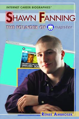 Shawn Fanning : the founder of Napster
