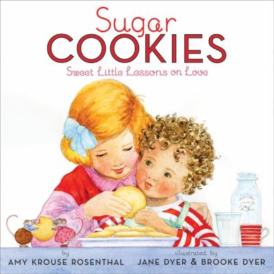 Sugar cookies : sweet little lessons on love