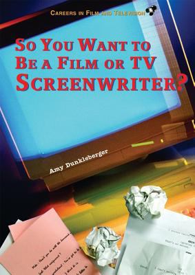 So you want to be a film or TV screenwriter?