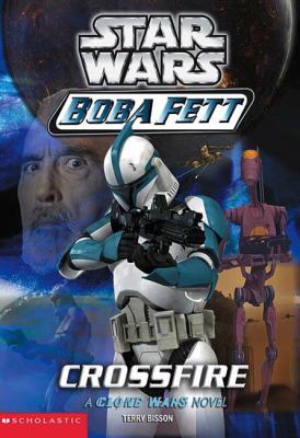 Crossfire : [a Clone Wars novel]