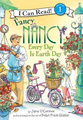 Fancy Nancy : every day is Earth Day