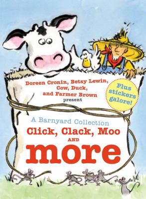 A barnyard collection : Click, clack, moo and more
