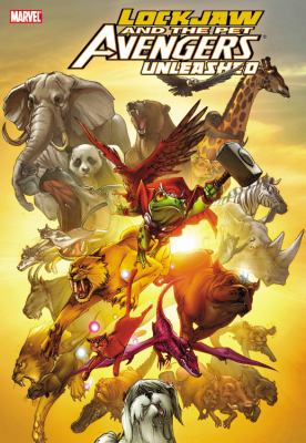 Lockjaw and the Pet Avengers unleashed