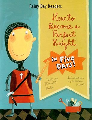 How to become a perfect knight in five days