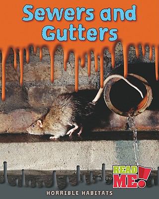 Sewers and gutters