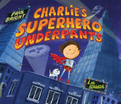 Charlie's superhero underpants