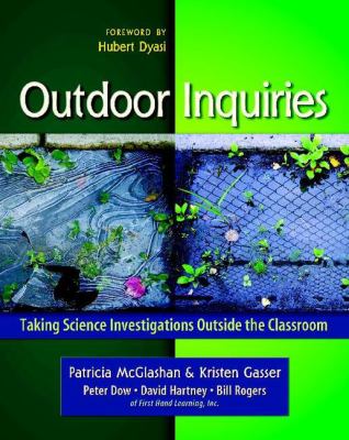 Outdoor inquiries : taking science investigations outside the classroom
