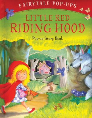 Little Red Riding Hood : a pop-up story book