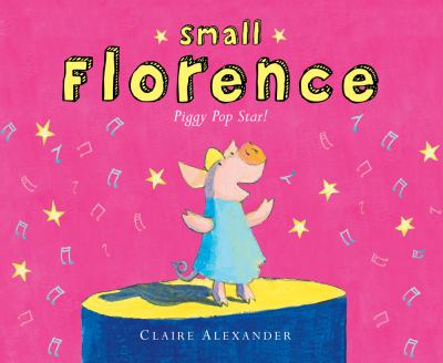 Small Florence, piggy pop star