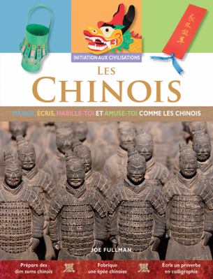 Les Chinois : mange, écris, habille-toi et amuse-toi comme les Chinois