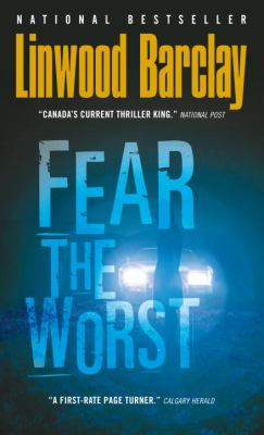 Fear the worst : a thriller