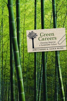 Green careers : choosing work for a sustainable future