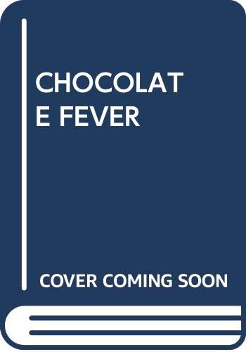 Chocolate fever