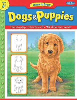 Learn to draw dogs & puppies : learn to draw and color 25 favorite dog breeds, step by easy step, shape by simple shape!