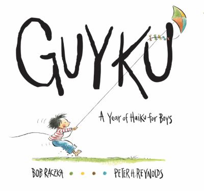 Guyku : a year of haiku for boys