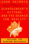 Schrödinger's kittens and the search for reality : solving the quantum mysteries