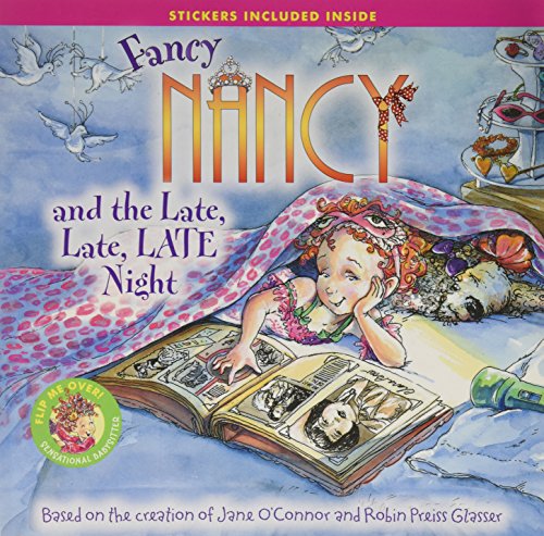 Fancy Nancy and the late, late, late night ; Fancy Nancy and the sensational babysitter