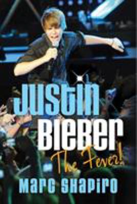 Justin Bieber : the fever!