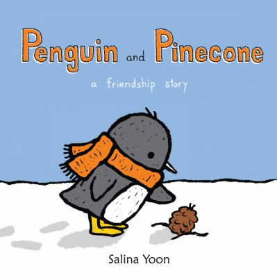 Penguin and Pinecone : a friend story