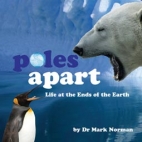 Poles apart : life at both ends of the earth